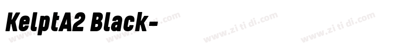 KelptA2 Black字体转换